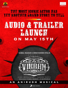 Kamal Haasan's 'Vikram' audio and trailer launch on May 15